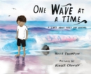 One Wave at a Time : A Story About Grief and Healing - Book