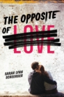 The Opposite of Love - Book