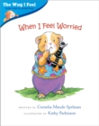 When I Feel Worried - Book