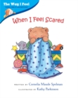 When I Feel Scared - Book
