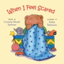 When I Feel Scared - Book