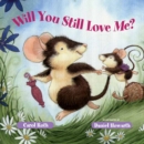 Will You Still Love Me - Book