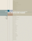 The Architecture Reader : Essential Writings from Vitruvius to the Present - Book