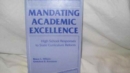 Mandating Academic Excellence : High School Responses to State Curriculum Reform - Book