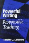 Powerful Writing, Responsible Teaching - Book