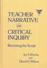 Teacher Narrative as Critical Inquiry : Rewriting the Script - Book
