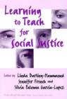 Learning to Teach for Social Justice - Book