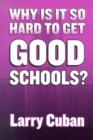 Why is it So Hard to Get Good Schools? - Book