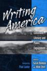 Writing America : Classroom Literacy as Public Engagement - Book