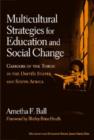 Multicultural Strategies for Education and Social Change : Carriers of the Torch in the United States and South Africa - Book