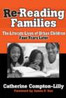 Re-reading Families : The Literate Lives of Urban Children, Four Years Later - Book