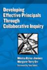 Developing Effective Principals Through Collaborative Inquiry - Book