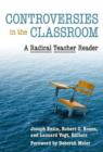 Controversies in the Classroom : A Radical Teacher Reader - Book
