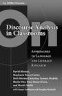 On Discourse Analysis in Classrooms : Approaches to Language and Literacy Research - Book
