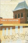 Public Education - America's Civil Religion : A Social History - Book