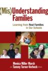 (Mis)understanding Families : Learning from Real Families in Our Schools - Book
