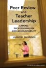Peer Review and Teacher Leadership : Linking Professionalism and Accountability - Book