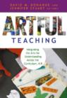 Artful Teaching : Integrating the Arts for Understanding Across the Curriculum K-8 - Book