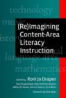 (Re)Imagining Content-Area Literacy Instruction - Book