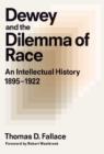 Dewey and the Dilemma of Race - Book