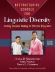 Restructuring Schools for Linguistic Diversity : Linking Decision Making to Effective Programs - Book