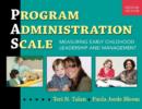 Program Administration Scale : Measuring Early Childhood Leadership and Management - Book