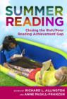 Summer Reading : Closing the Rich/Poor Reading Achievement Gap - Book