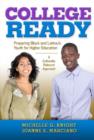 College-Ready : Preparing Black and Latina/o Youth for Higher Education -- A Culturally Relevant Approach - Book