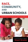 Race, Community, and Urban Schools : Partnering with African American Families - Book