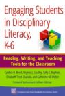 Engaging Students in Disciplinary Literacy, K-6 : Reading, Writing, and Teaching Tools for the Classroom - Book