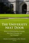 The University Next Door : What? Is a Comprehensive University, Who Does It Educate, and Can It Survive? - Book