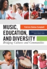 Music, Education, and Diversity : Bridging Cultures and Communities - Book