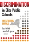 Discrimination in Elite Public Schools : Investigating Buffalo - Book