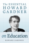 The Essential Howard Gardner on Education - Book