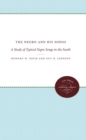 The Negro and His Songs : A Study of Typical Negro Songs in the South - Book