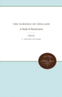 The Schools of England : A Study in Renaissance - Book