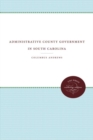Administrative County Government in South Carolina - Book