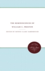 The Reminiscences of William C. Preston - Book