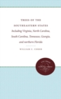 Trees of the Southeastern States : Including Virginia, North Carolina, South Carolina, Tennessee, Georgia, and northern Florida - Book