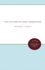 The Culture of Early Charleston - Book