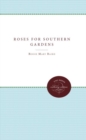 Roses for Southern Gardens - Book