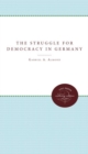 The Struggle for Democracy in Germany - Book