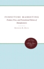 Furniture Marketing : Product, Price, and Promotional Policies of Manufacturers - Book