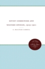 Soviet Communism and Western Opinion, 1919-1921 - Book