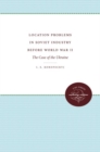 Location Problems in Soviet Industry before World War II : The Case of the Ukraine - Book
