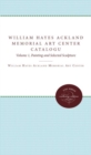 William Hayes Ackland Memorial Art Center Catalogue of the Collection : Volume 1, Painting and Selected Sculpture - Book