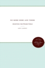 No More Here and There : Adopting the Older Child - Book