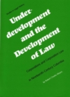 Underdevelopment and the Development of Law : Corporations and Corporation Law in Nineteenth-Century Colombia - Book