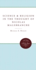 Science and Religion in the Thought of Nicolas Malebranche - Book
