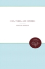 Jews, Turks, and Infidels - Book